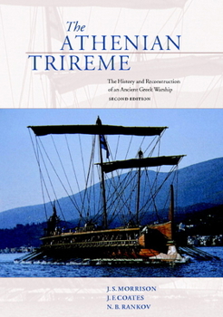 Paperback The Athenian Trireme: The History and Reconstruction of an Ancient Greek Warship Book