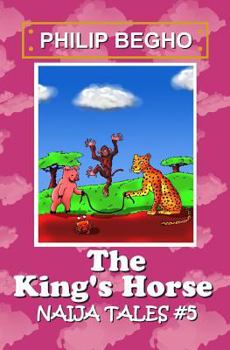 Paperback The King's Horse: Naija Tales Series Book