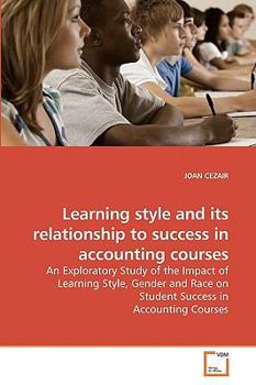 Paperback Learning style and its relationship to success in accounting courses Book