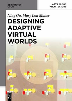 Hardcover Designing Adaptive Virtual Worlds Book