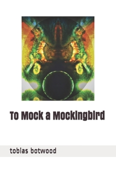 Paperback To Mock a Mockingbird Book