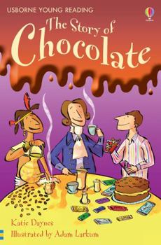 Story Of Chocolate - Book  of the Usborne Young Reading Series 1