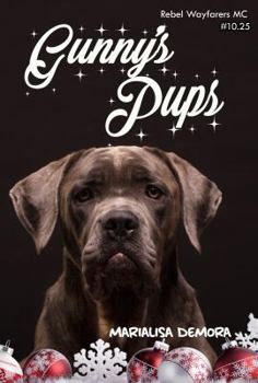 Gunny's Pups - Book  of the Rebel Wayfarers MC