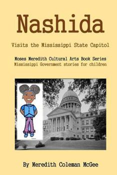 Paperback Nashida: Visits the Mississippi State Capitol Book