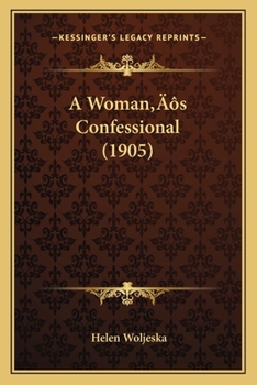 Paperback A Woman's Confessional (1905) Book