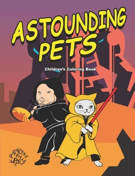 Paperback Astounding Pets: Children's Coloring Book