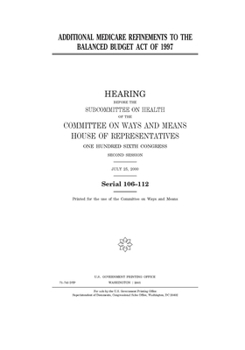 Additional Medicare refinements to the Balanced Budget Act of 1997