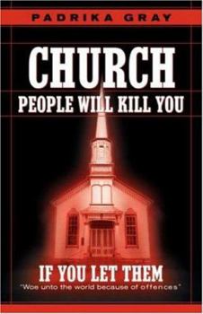 Paperback Church People Will Kill You Book