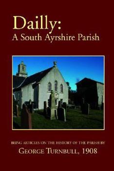 Paperback Dailly: A South Ayrshire parish Book