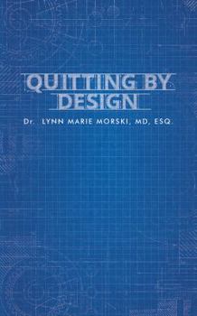 Hardcover Quitting By Design Book