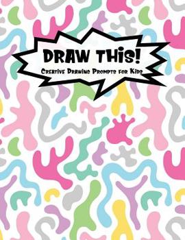 Paperback Draw This!: 100 Drawing Prompts for Kids Light Rainbow Abstract 1 Version 1 Book