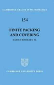 Finite Packing and Covering - Book #154 of the Cambridge Tracts in Mathematics