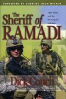 Hardcover The Sheriff of Ramadi: Navy Seals and the Winning of Al-Anbar Book