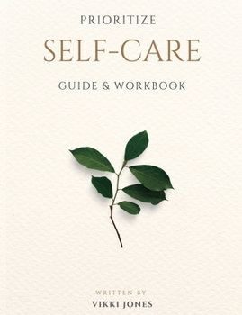 Paperback Prioritize Self-Care Guide & Workbook Book