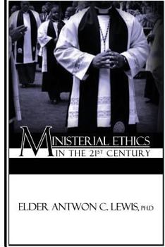 Paperback Ministerial Ethics in the 21st Century Book