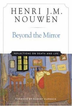 Paperback Beyond the Mirror: Reflections on Life and Death Book
