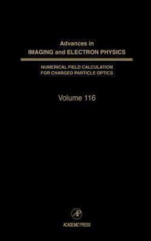 Advances in Imaging and Electron Physics, Volume 116 - Book #116 of the Advances in Imaging and Electron Physics