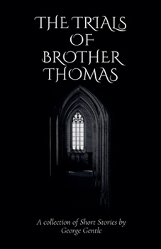 The Trials of Brother Thomas