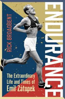 Hardcover Endurance: The Extraordinary Life and Times of Emil Zátopek Book