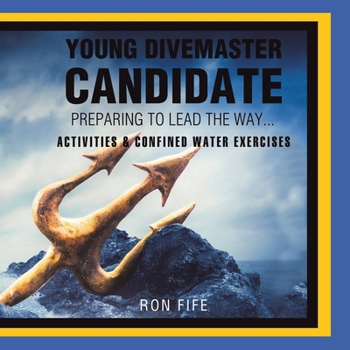 Paperback Young Divemaster Candidate: Preparing to lead the way... Book