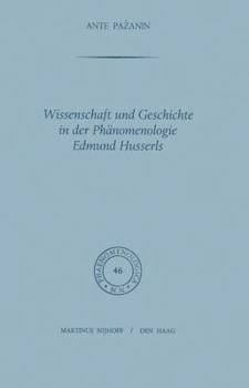 Paperback Wissenschaft Und Geschichte in Der Phänomenologie Edmund Husserls [German] Book