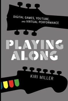 Paperback Playing Along: Music, Video Games, and Networked Amateurs Book