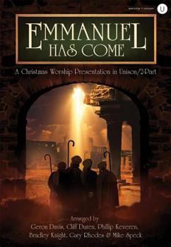 Paperback Emmanuel Has Come: A Christmas Worship Presentation in Unison/2-Part Book
