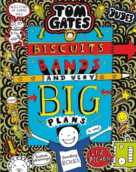 Biscuits, Bands and Very Big Plans - Book #14 of the Tom Gates