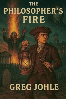 The Philosopher's Fire (Thomas Jefferson, Paranormal Investigator)