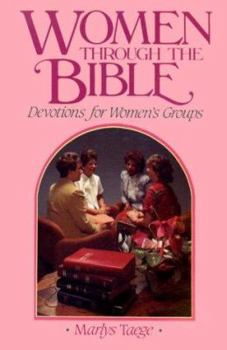 Paperback Women Through the Bible: Devotions for Women's Groups Book