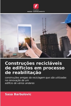 Paperback Construções recicláveis de edifícios em processo de reabilitação [Portuguese] Book