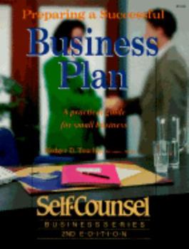 Paperback Preparing a Successful Business Plan: A Practical Guide for Small Business (Self-Counsel Business Series) Book