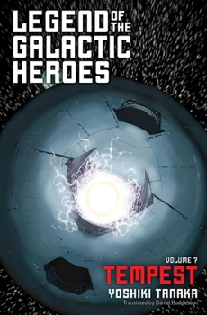 Tempest - Book #7 of the Legend of the Galactic Heroes