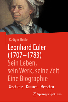 Hardcover Leonhard Euler (1707-1783): Sein Leben, Sein Werk, Seine Zeit [German] Book