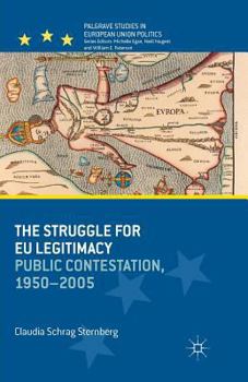 Paperback The Struggle for EU Legitimacy: Public Contestation, 1950-2005 Book