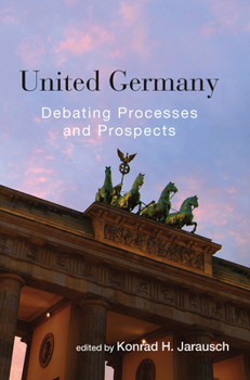 Library Binding United Germany: Debating Processes and Prospects. Edited by Konrad H. Jarausch Book