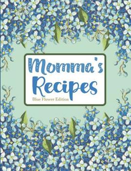 Momma's Recipes Blue Flower Edition