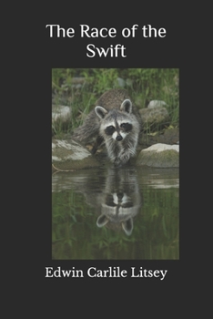 Paperback The Race of the Swift(Illustrated) Book
