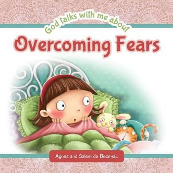 Paperback God Talks with Me About Overcoming Fears Book