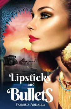 Paperback Lipsticks and Bullets: ISIS, Crisis, and the Cost of Revolution Book