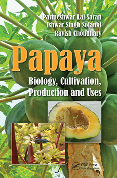 Paperback Papaya: Biology, Cultivation, Production and Uses Book