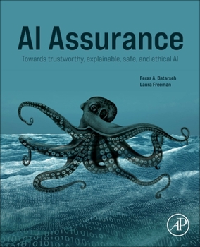 Paperback AI Assurance: Towards Trustworthy, Explainable, Safe, and Ethical AI Book