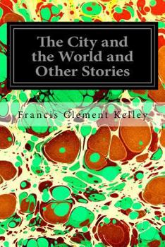 Paperback The City and the World and Other Stories Book