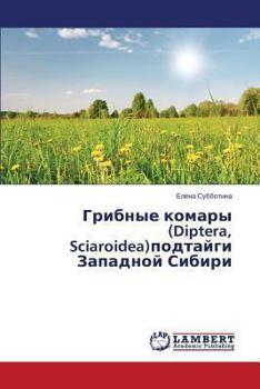 Paperback Gribnye komary (Diptera, Sciaroidea)podtaygi Zapadnoy Sibiri [Russian] Book