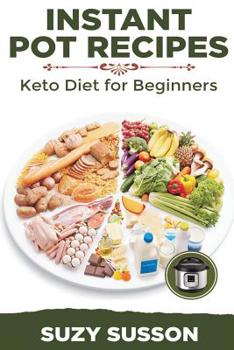 Paperback Instant Pot Recipes: Keto Diet for Beginners Book