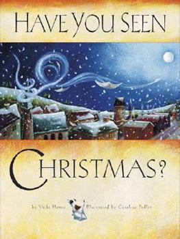 Hardcover Have You Seen Christmas? Book