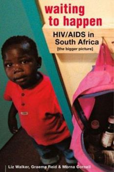 Paperback Waiting to Happen: HIV/Aids in South Africa : the Bigger Picture Book