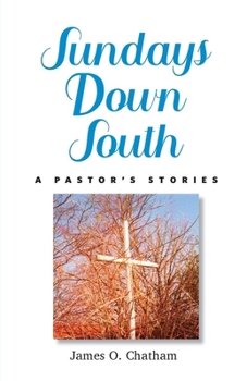 Sundays Down South: A Pastor's Stories (Folklife in the South Series) - Book  of the Folklife in the South Series