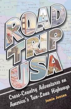 Paperback Road Trip USA: Cross-Country Adventures on America's Two-Lane Highways Book