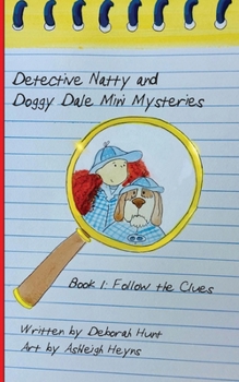 Paperback Detective Natty and Doggy Dale Follow The Clues Book
